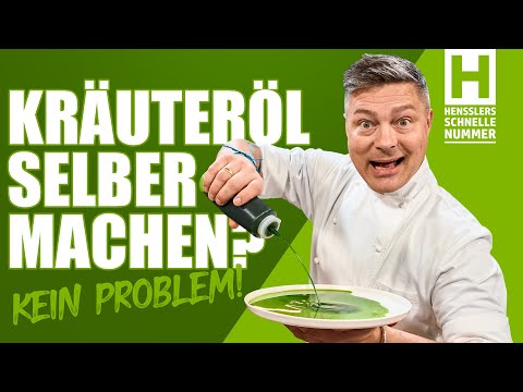 Das GRÜNSTE Öl | Hensslers Kochgrundlagen