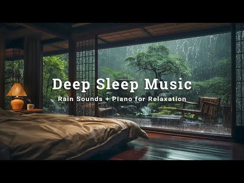 Rain Sounds + Relaxing Piano Music for Sleeping, Insomnia and Stress Relief, Bedroom in the Forest