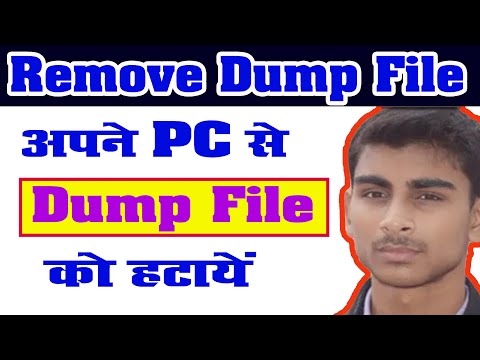 DUMP FILES | HOW TO DELETE DUMP FILES FROM PC | | Dump Files Ko Apne PC Se Kaise Remove Kare |