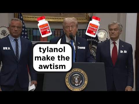 Tylenol is the Cause of Autism! (According to Trump and RFK Jr.)