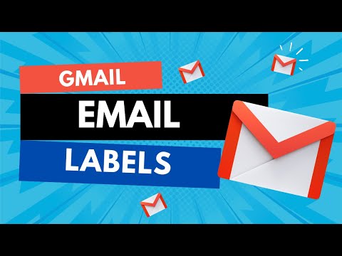 How to create and assign labels in Gmail