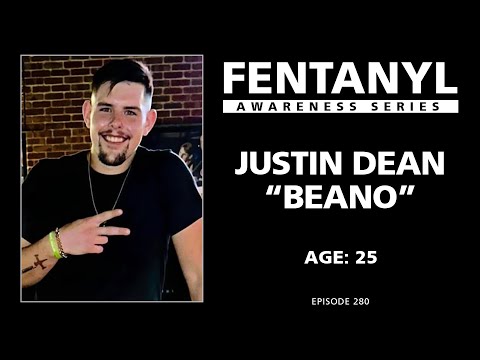 FENTANYL KILLS - Justin Dean's Story - episode 280