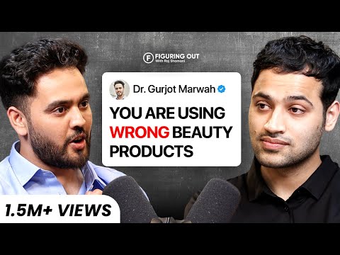 Skin Care Products Exposed - Acne, Pimple, Skin Lightening, Fillers | Dr Gurjot | FO 170 Raj Shamani