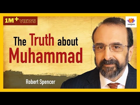 The Truth About Muhammad: What Islamic Texts Really Say | Robert Spencer | #SangamTalks
