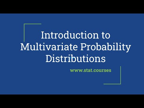 Introduction to Multivariate Probability Distributions