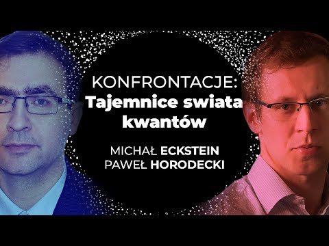 Konfrontacje: Świat kwantów i grawitacji. Paweł Horodecki, Michał Eckstein, Tomasz Miller