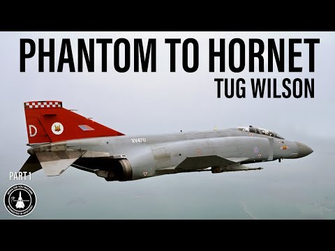 Phantom to Hornet Pilot Interview | Tug Wilson (In-Person Part 1)