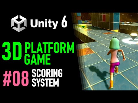 HOW TO MAKE A 3D PLATFORM GAME IN UNITY 6 - GAME TUTORIAL 08 HOW TO MAKE A SCORE SYSTEM IN UNITY