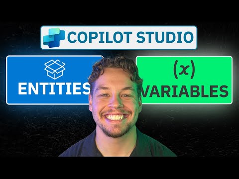Microsoft Copilot Studio | Entities and Variables Explained