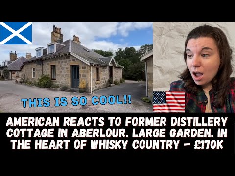 American Reacts to Former Distillery Cottage In Aberlour - In The Heart of Whisky Country - £170K