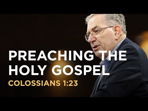 Preaching the Holy Gospel