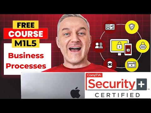 Business Processes on Security Operations (M1L5) - CompTIA Security+ Free Course