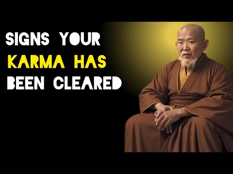 7 Signs Your Karma Has Been Cleared - Zen And Buddhist Teachings