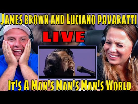 REACTION TO James brown and Luciano Pavaratti It's A Man's Man's Man's World (Live) REAZIONE
