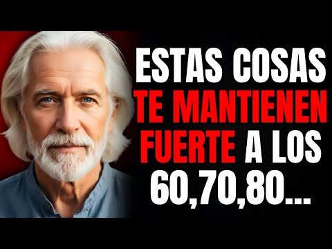 Estas ÚNICAS 10 Cosas te MANTIENEN FUERTE y FELIZ Después de los 60