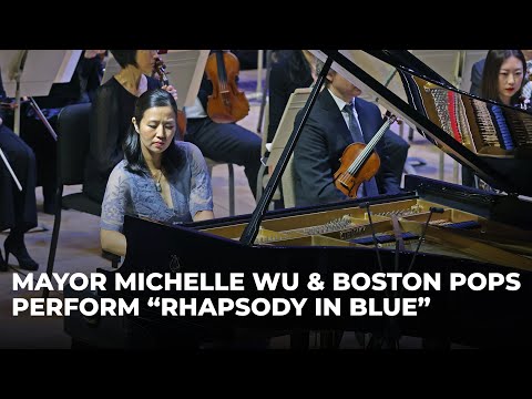 Mayor Michelle Wu and the Boston Pops Perform "Rhapsody in Blue" at Symphony Hall - Full Performance