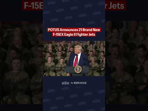 POTUS announces 21 brand new F-15EX Eagle II Fighter Jets.