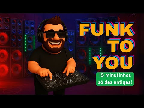 FUNK LIGHT DAS ANTIGAS - 15 MINUTINHOS By DJ Dan #1
