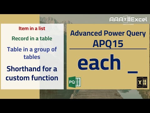 APQ15 | How "each" & "_" work? | Advanced Power Query