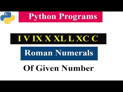 Python Program To Convert Given Integer To Roman Numerals | Programs