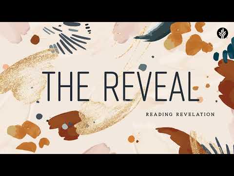 73. The Reveal--Reading Revelation | Discover the Word Podcast | @Our Daily Bread