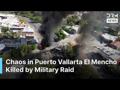 WATCH: El Mencho Killed Military Raid Sparks Chaos Smoke Engulfs Puerto Vallarta | DRM News | AB14
