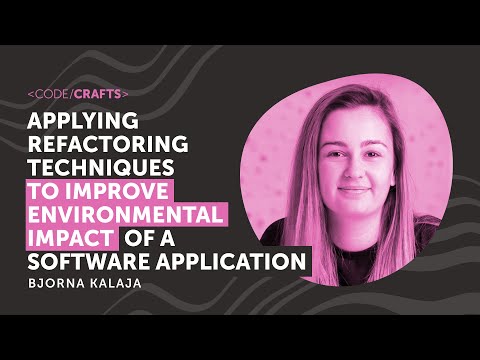 Applying Refactoring Techniques to Improve Environmental Impact of a Software App | Bjorna Kalaja