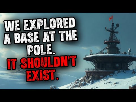 We Explored a Base at the Pole. It Shouldn't Exist.