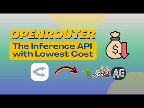 OpenRouter - Use The LLM Inference API with the Lowest Cost