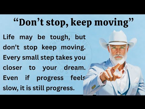 Don’t stop, keep moving  Improve your English  Reading and Listening Practice Daily  Graded Readers