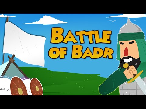 Battle of Badr - Stories from the life of Prophet Muhammad (sa)