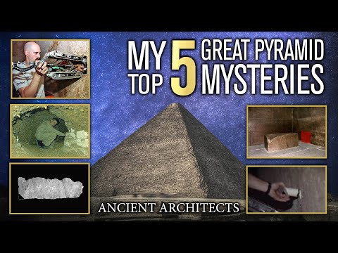 My TOP 5 Great Pyramid Mysteries that are STILL Unsolved | Ancient Architects