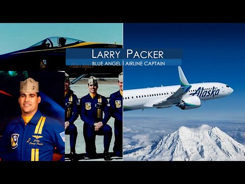 BLUE ANGEL // AIRLINE CAPTAIN // LARRY PACKER