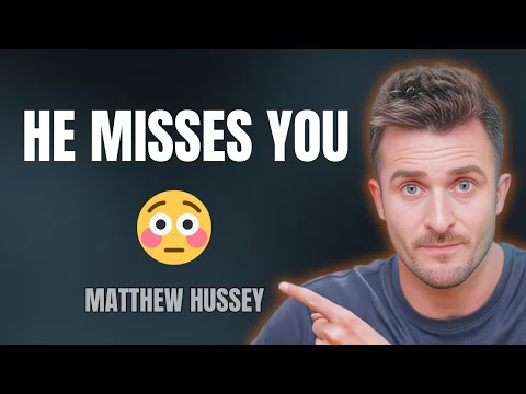 He Won’t Admit It… But These 5 Signs Prove He Misses You 😳 Matthew Hussey 
