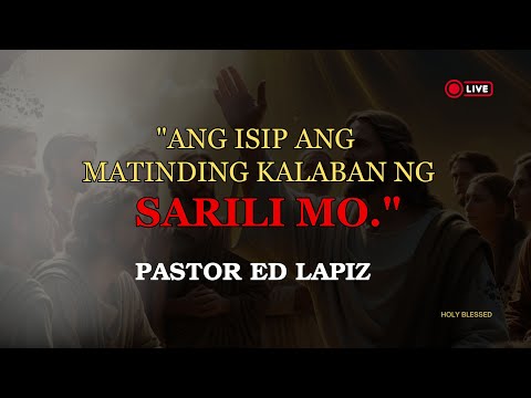 ANG ISIP ANG MATINDING KALABAN NG SARILI MO