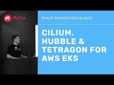 Cilium, Hubble & Tetragon for AWS EKS