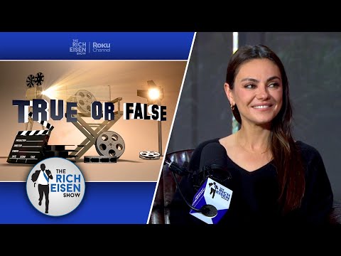 Celebrity True or False: Mila Kunis Talks ‘Ted,’ ‘That 70s Show’ & More | The Rich Eisen Show