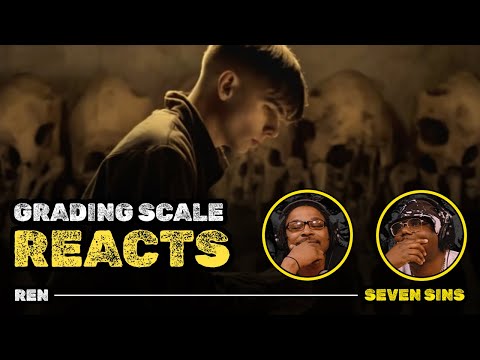 Ren - Seven Sins - Grading Scale Reacts