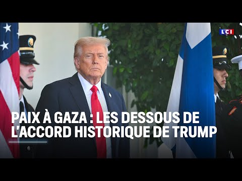 Paix à Gaza : les dessous de l'accord historique de Trump｜LCI