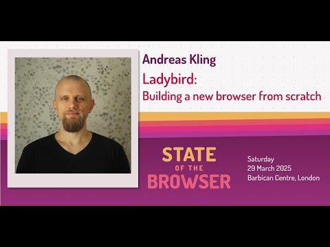 Andreas Kling - Ladybird: Building a new browser from scratch