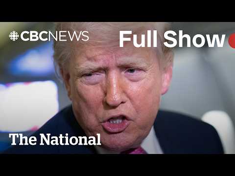 CBC News: The National | Trump threatens to 'obliterate' Iran's infrastructure