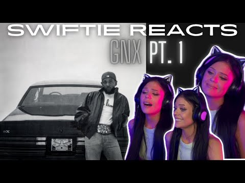 SWIFTIE REACTS | Kendrick Lamar GNX Pt. 1  | Initial Reaction + Analysis