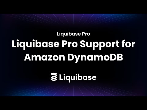 Liquibase Pro: Support for Amazon DynamoDB