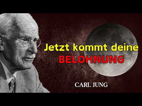 Du hast ausgehalten, was 99 % nicht ausgehalten hätten, jetzt BELOHNT dich das Universum — Carl Jung