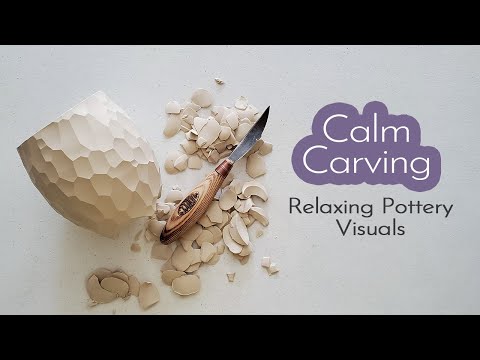 Calm Carving - No Sound, Calming Pottery Visuals