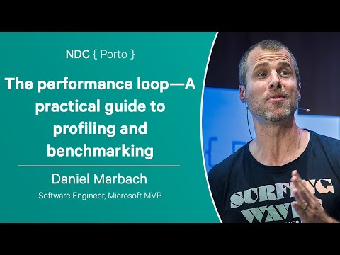 The performance loop—A practical guide to profiling and benchmarking - Daniel Marbach - NDC Porto