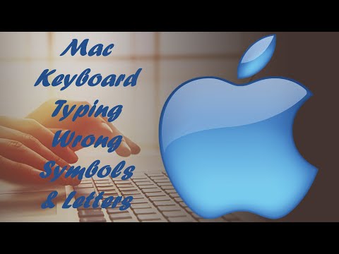 Mac keyboard typing wrong letters & symbols - Fixed
