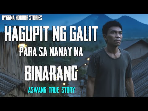 HAGUPIT NG GALIT PARA SA NANAY NA BINARANG | Kwentong Aswang | True Story