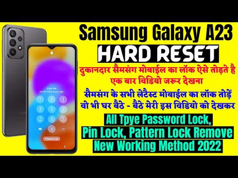 Samsung Galaxy A23 5g Hard Reset & Removing Pattern/ Password/ Pin Lock (101% working)