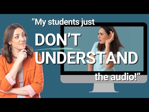 What to Do in a Listening Lesson If Your Students Don't Understand the Audio